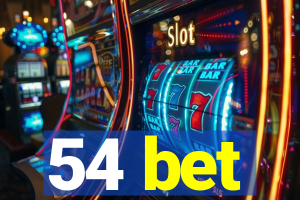 54 bet